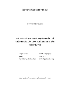 Luận văn thạc sĩ vnua giải pháp nâng cao giá trị sản phẩm chè chế biến của các làng nghề trên địa bàn tỉnh phú thọ