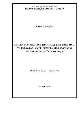 Luận văn thạc sĩ hus nghiên cứu biến tính than hoạt tính bằng hno3và kmno4 làm vật liệu xử lý một số chất ô nhiễm trong nước sinh hoạt001