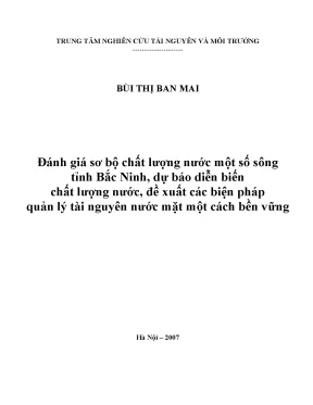Luận văn thạc sĩ hus đánh giá sơ bộ chất lượng nước một số sông tỉnh bắc ninh dự báo diễn biến chất lượng nước đề xuất các biện pháp quản lý tài nguyên nước mặt một cách bền vững