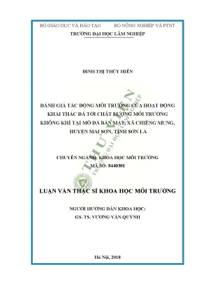 Luận văn thạc sĩ hay đánh giá tác động môi trường của hoạt động khai thác đá tới chất lượng môi trường không khí tại mỏ đá bản mạt xã chiềng mung huyện mai sơn tỉnh sơn la