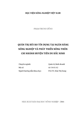 Luận văn thạc sĩ vnua quản trị rủi ro tín dụng tại ngân hàng nông nghiệp và phát triển nông thôn chi nhánh huyện tiên du bắc ninh
