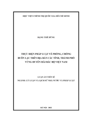 Luận án tiến sĩ thực hiện pháp luật về phòng chống buôn lậu trên địa bàn các tỉnh thành phố vùng duyên hải bắc bộ việt nam