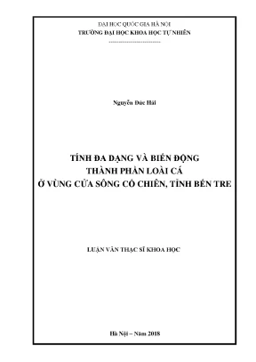Luận văn thạc sĩ hus tính đa dạng và biến động thành phần loài cá ở vùng cửa sông cổ chiên tỉnh bến tre