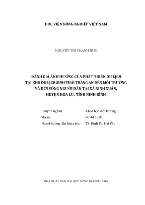 Luận văn thạc sĩ vnua đánh giá ảnh hưởng của phát triển du lịch tại khu du lịch sinh thái tràng an đến môi trường và đời sống người dân tại xã ninh xuân huyện hoa lư tỉnh ninh bình