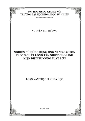 Luận văn thạc sĩ hus nghiên cứu ứng dụng ống nano cacbon trong chất lỏng tản nhiệt cho linh kiện điện tử công suất lớn