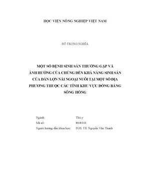 Luận văn thạc sĩ vnua một số bệnh sinh sản thường gặp và ảnh hưởng của chúng đến khả năng sinh sản của đàn lợn nái ngoại nuôi tại một số địa phương thuộc các tỉnh khu vực đồng bằng sông hồng