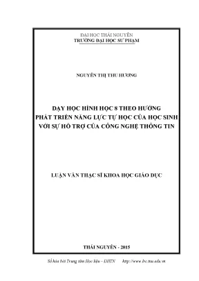 Luận văn thạc sĩ hay dạy học hình học 8 theo hướng phát triển năng lực tự học của học sinh với sự hỗ trợ của công nghệ thông tin
