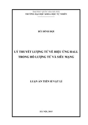Luận án tiến sĩ hus lý thuyết lượng tử về hiệu ứng hall trong hố lượng tử và siêu mạng luận án ts vật lý62 44 01 03
