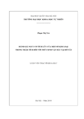 Luận văn thạc sĩ hus đánh giá nguy cơ tích lũy của một số kim loại trong trầm tích đối với thủy sinh vật đáy tại hồ tây