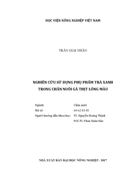 Luận văn thạc sĩ vnua nghiên cứu sử dụng phụ phẩm trà xanh trong chăn nuôi gà thịt lông màu