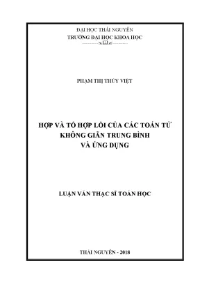 Luận văn thạc sĩ hay hợp và tổ hợp lồi của các toán tử không giãn trung bình và ứng dụng