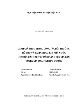 Luận văn thạc sĩ vnua đánh giá thực trạng công tác bồi thường hỗ trợ và tái định cư khi nhà nước thu hồi đất tại một số dự án trên địa bàn huyện gia lộc tỉnh hải dương