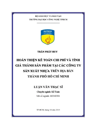 Luận văn thạc sĩ hay hoàn thiện kế toán chi phí và tính giá thành sản phẩm tại các công ty sản xuất nhựa trên địa bàn thành phố hồ chí minh