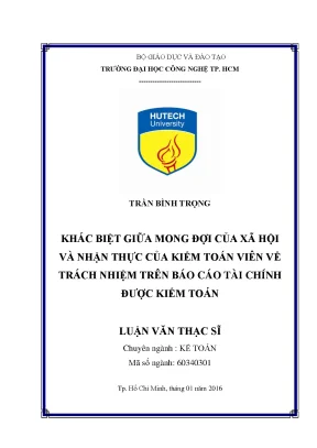 Luận văn thạc sĩ hay khác biệt giữa mong đợi của xã hội và nhận thực của kiểm toán viên về trách nhiệm trên báo cáo tài chính được kiểm toán
