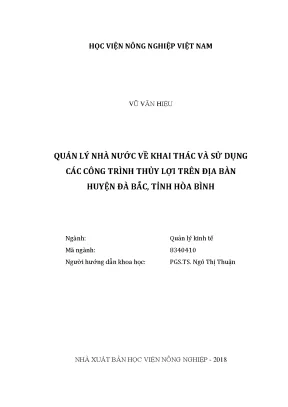 Luận văn thạc sĩ vnua quản lý nhà nước về khai thác và sử dụng các công trình thủy lợi trên địa bàn huyện đà bắc tỉnh hòa bình