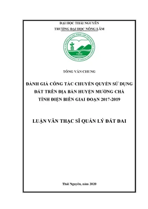 Luận văn thạc sĩ hay đánh giá công tác chuyển quyền sử dụng đất trên địa bàn huyện mường chà tỉnh điện biên giai đoạn 2017 2019