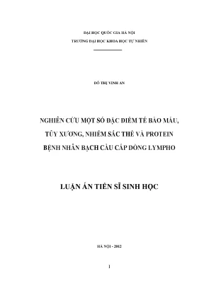 Luận văn thạc sĩ hus nghiên cứu một số đặc điểm tế bào máu tủy xương nhiễm sắc thể và protein protein bệnh nhân bạch cầu cấp dòng lympho