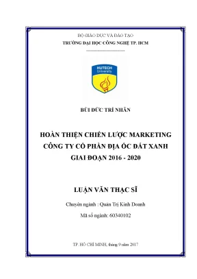 Luận văn thạc sĩ hay hoàn thiện chiến lược marketing tại công ty cổ phần địa ốc đất xanh giai đoạn 2016 2020