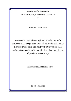 Luận văn thạc sĩ hus đánh giá tình hình thực hiện tiêu chí môi trường giai đoạn 2015 2017 và đề xuất giải pháp hoàn thành tiêu chí môi trường trong xây dựng nông thôn mới tại xã cẩm lĩnh