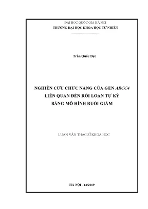Luận văn thạc sĩ hus nghiên cứu chức năng của gen abcc4 liên quan đến rối loạn tự kỷ bằng mô hình ruồi giấm