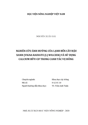 Luận văn thạc sĩ vnua nghiên cứu ảnh hưởng của lạnh đến cây đậu xanh vigna radiate l wilczek và sử dụng calcium hữu cơ trong canh tác vụ đông