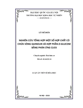 Luận án tiến sĩ hus nghiên cứu tổng hợp một số hợp chất có chứa vòng quinolin và hợp phần d glucose bằng phản ứng click luận án ts khoa học vật chất62 44 01