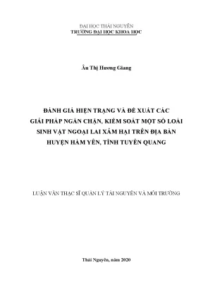 Luận văn thạc sĩ hay đánh giá hiện trạng và đề xuất các giải pháp ngăn chặn kiểm soát một số loài sinh vật ngoại lai xâm hại trên địa bàn huyện hàm yên tỉnh tuyên quang