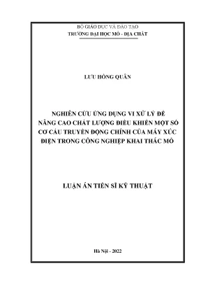 Luận án tiến sĩ nghiên cứu ứng dụng vi xử lý để nâng cao chất lượng điều khiển một số cơ cấu truyền động chính của máy xúc điện trong công nghiệp khai thác mỏ