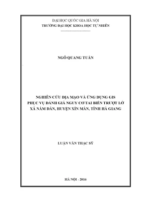 Luận văn thạc sĩ hus nghiên cứu địa mạo và ứng dụng gis phục vụ đánh giá nguy cơ tai biến trượt lở xã nấm dẩn huyện xín mần tỉnh hà giang