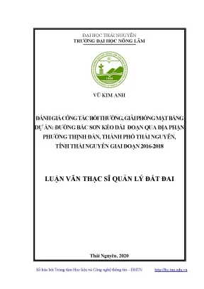 Luận văn thạc sĩ hay đánh giá công tác bồi thường giải phóng mặt bằng dự án đường bắc sơn kéo dài đoạn qua địa phận phường thịnh đán thành phố thái nguyên tỉnh thái nguyên giai đoạn 2016 2018