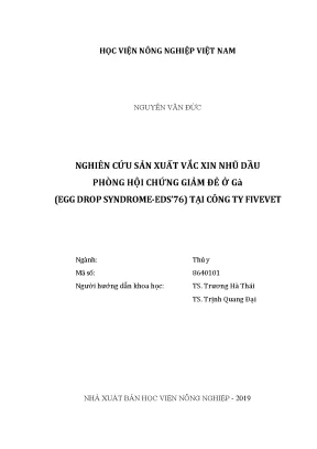 Luận văn thạc sĩ vnua nghiên cứu sản xuất vacxin nhũ đầu phòng hội chứng giảm đẻ ở gà egg drop syndrome eds76 tại công ty fivevet