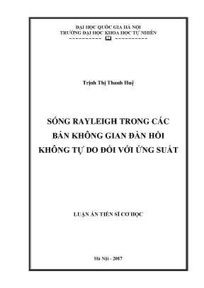 Luận án tiến sĩ hus sóng rayleigh trong các bán không gian đàn hồi không tự do đối với ứng suất