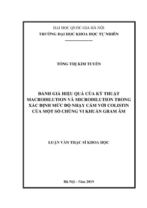 Luận văn thạc sĩ hus đánh giá hiệu quả của kỹ thuật macrodilution và microdilution trong xác định mức độ nhạy cảm với colistin của một số chủng vi khuẩn gram âm