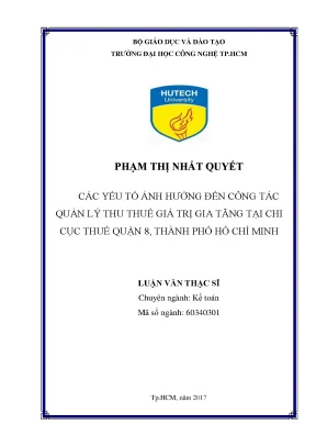 Luận văn thạc sĩ hay các yếu tố ảnh hưởng đến công tác quản lý thu thuế giá trị gia tăng tại chi cục thuế quận 8 thành phố hồ chí minh