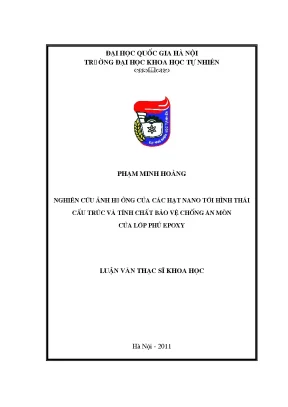 Luận văn thạc sĩ hus nghiên cứu ảnh hưởng của các hạt nano tới hình thái cấu trúc và tính chất bảo vệ chống ăn mòn của lớp phủ epoxy