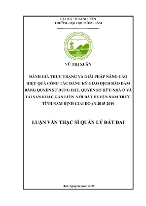 Luận văn thạc sĩ hay đánh giá thực trạng và giải pháp nâng cao hiệu quả công tác đăng ký giao dịch bảo đảm bằng quyền sử dụng đất quyền sở hữu nhà ở và tài sản