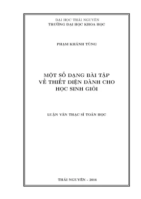 Luận văn thạc sĩ hay một số dạng bài tập về thiết diện dành cho học sinh giỏi