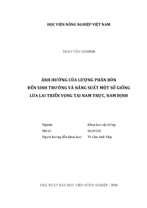 Luận văn thạc sĩ vnua ảnh hưởng của lượng phân bón đến sinh trưởng và năng suất một só giống lúa lai triển vọng tại nam trực nam định