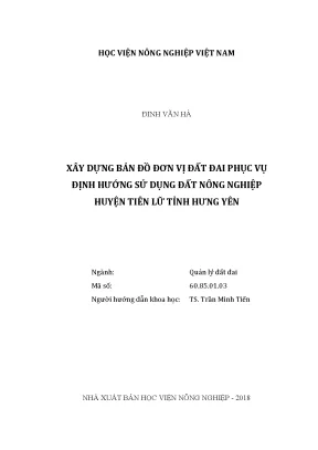 Luận văn thạc sĩ vnua xây dựng bản đồ đơn vị đất đai phục vụ định hướng sử dụng đất nông nghiệp huyện tiên lữ tỉnh hưng yên