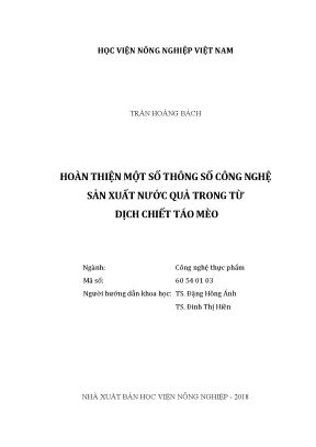 Luận văn thạc sĩ vnua hoàn thiện một số thông số công nghệ sản xuất nước quả trong từ dịch chiết táo mèo