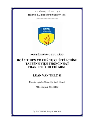 Luận văn thạc sĩ hay hoàn thiện cơ chế tự chủ tài chính tại bệnh viện thống nhất thành phố hồ chí minh