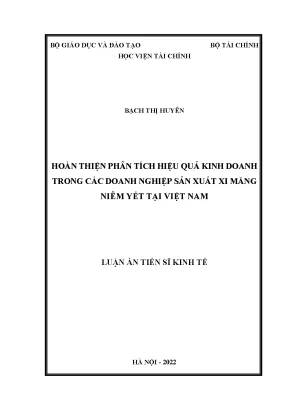 Luận án tiến sĩ hoàn thiện phân tích hiệu quả kinh doanh trong các doanh nghiệp sản xuất xi măng niêm yết tại việt nam