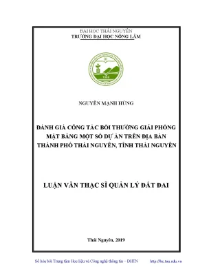 Luận văn thạc sĩ hay đánh giá công tác bồi thường giải phóng mặt bằng một số dự án trên địa bàn thành phố thái nguyên tỉnh thái nguyên