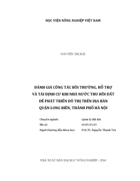 Luận văn thạc sĩ vnua đánh giá công tác bồi thường hỗ trợ và tái định cư khi nhà nước thu hồi đất để phát triển đô thị trên địa bàn quận long biên thành phố hà nội