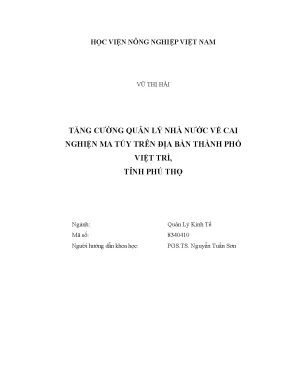 Luận văn thạc sĩ vnua tăng cường quản lý nhà nước về cai nghiện ma túy trên địa bàn thành phố việt trì tỉnh phú thọ
