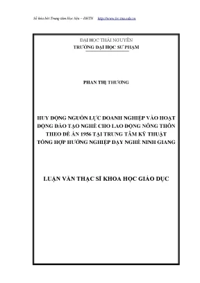 Luận văn thạc sĩ hay huy động nguồn lực doanh nghiệp vào hoạt động đào tạo nghề cho lao động nông thôn theo đề án 1956 tại trung tâm kỹ thuật tổng hợp hướng nghiệp dạy nghề ninh giang