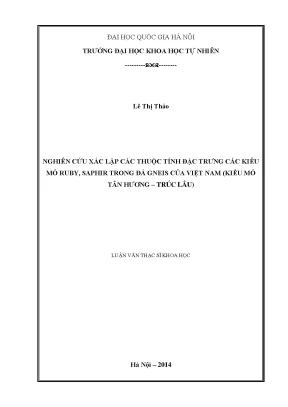 Luận văn thạc sĩ hus nghiên cứu xác lập các thuộc tính đặc trưng các kiểu mỏ ruby saphir trong đá gneis của việt nam kiểu mỏ tân hương trúc lâu