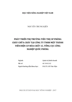 Luận văn thạc sĩ vnua phát triển thị trường tiêu thụ sản phẩm phòng cháy chữa cháy tại công ty tnhh một thành viên điện cơ hóa chất 15 tổng cục công nghiệp quốc phòng