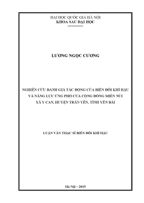 Luận văn thạc sĩ hus nghiên cứu đánh giá tác động của biến đổi khí hậu và năng lực ứng phó của cộng đồng miền núi xã y can huyện trấn yên tỉnh yên bái