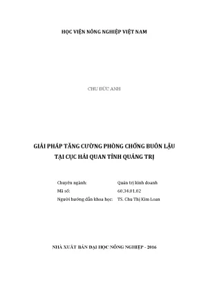 Luận văn thạc sĩ vnua giải pháp tăng cường phòng chống buôn lậu tại cục hải quan tỉnh quảng trị